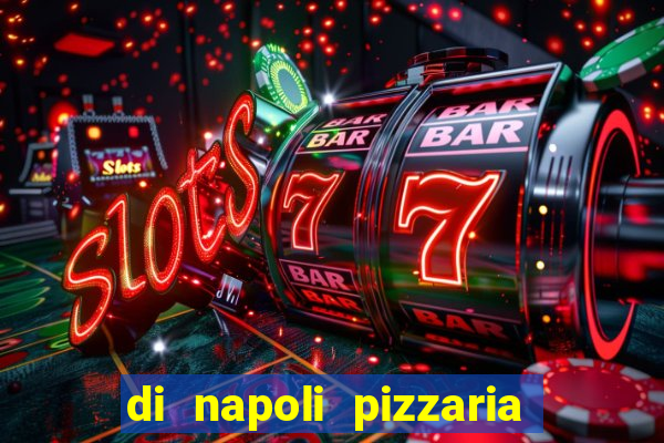 di napoli pizzaria braz leme